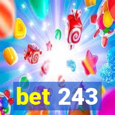 bet 243